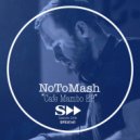 NoToMash - Cafe Mambo