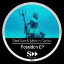 Paul Sun, Marcin Ganko - Poseidon (Original Mix)