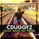 CDuggyz - Look Back No More