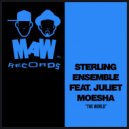Sterling Ensemble Feat. Juliet Moesha - The World (Beats)