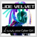 Joe Velvet - Anna, Your Cyber Girl (Radio Edit)
