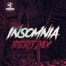 Bert MX - Insomnia