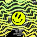William Deep & RADHEZ - Acid Trip (RADHEZ Remix)
