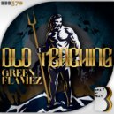 Greenflamez - Old Teaching