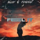 BLL4X & FenenoX - Feel It ()