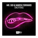 Mr. Sid & March Forward - OnlyFans