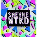 Sheyne - WTKD
