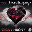 DJ Animay - Heavy Heart