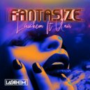 Dj Laschem Feat Una - Fantasize