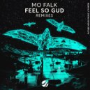 Mo Falk - Feel So Gud (Tobi Axsl Remix)