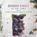 Zac & LENN V - Seventh Street (Stratoverb Remix)