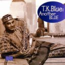 T.K. Blue - Chant for Peace Eternal