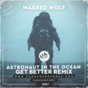 Masked Wolf - Astronaut In The Ocean