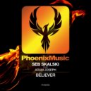 Seb Skalski Ft. Adam Joseph - Believer