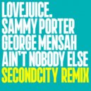 Sammy Porter & George Mensah Ft. Charlotte - Aint Nobody Else