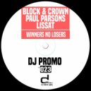 Block & Crown, Paul Parsons & Lissat - Winners No Losers