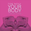 Tom Novy - Your Body