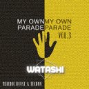 DJ Watashi - My Own Parade (Vol. 3)