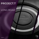 Project.T - Long Road