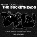 Kenny Dope pres. The Bucketheads - The Bomb! (These Sound Fall Into My Mind)