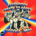 Dubdogz, JØRD - Everybody Wants To Party