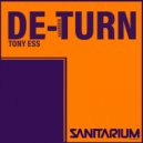 Tony Ess - De-turn