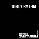 Tony Ess - Dirty Rythm