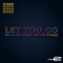 Dj Aldo Feat Giang Pham - Let You Go