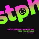 Paolo Barbato & Angel Anx - Feel This Groove