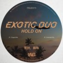 Exotic Duo - Hold On (Extended Mix)