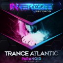 Trance Atlantic - Paranoid