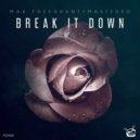 Max Freegrant & Mastered - Break It Down
