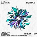 Lotrax - Break It Up