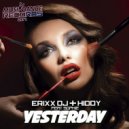 Erixx DJ & Hiddy Feat. Sophie - Yesterday