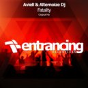 Aviell & Alternoize DJ - Fatality