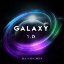 DJ Non Rex - Galaxy 1.0