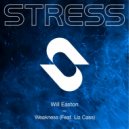 Will Easton Ft. Liz Cass - Weakness
