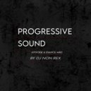 DJ Non Rex - Progressive Sound (Episode 6) Dance Mix