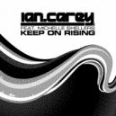 Ian Carey feat. Michelle Shellers - Keep On Rising