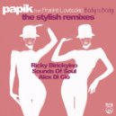 Papik Ft. Frankie Lovecchio - Body To Body