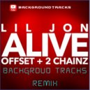 Lil Jon, Offset, 2 Chainz - Alive