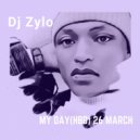 Dj Zylo - My Day (HBD) 26 March