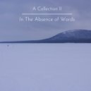 In The Absence of Words - That Which Can Never Be Replaced ()