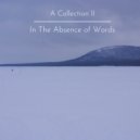 In The Absence of Words - Of Times Passed