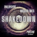 Phlipsyde & Wicked Wes - Shakedown