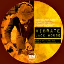 Vibrate - Jack House