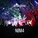 NØM4 - Imagine