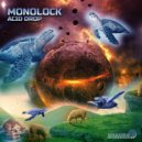 Monolock - Acid Drop
