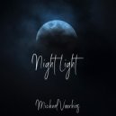 Michael Voorhies - Night Light ()