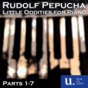 Rudolf Pepucha - Little Oddities for Piano, The Young Pianist Workbook, Vol. 1
